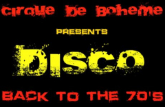 Cirque de Boheme presents DISCO !