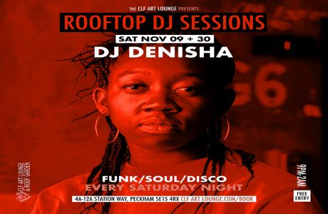 Rooftop DJ Session with DJ Denisha (Free Entry), London, England, United Kingdom