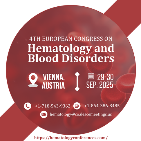 4th European Congress on Hematology and Blood Disorders, Vienna, Austria