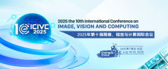 2025 the 10th International Conference on Image, Vision and Computing (ICIVC 2025)