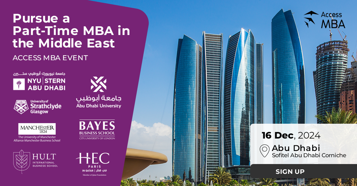 MEET TOP-RANKED B-SCHOOLS WITH BRANCHES IN THE EMIRATES & ACCREDITED MBA PROGRAMMES AT THE ACCESS MBA EVENT IN ABU DHABI!, Abu Dhabi, United Arab Emirates