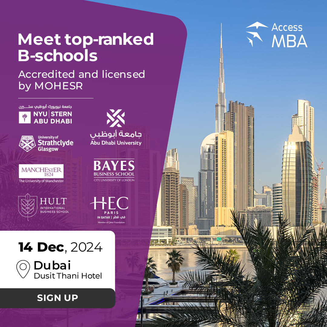 MEET TOP-RANKED B-SCHOOLS WITH BRANCHES IN DUBAI & ACCREDITED MBA PROGRAMMES AT THE ACCESS MBA DUBAI EVENT!, Dubai, United Arab Emirates