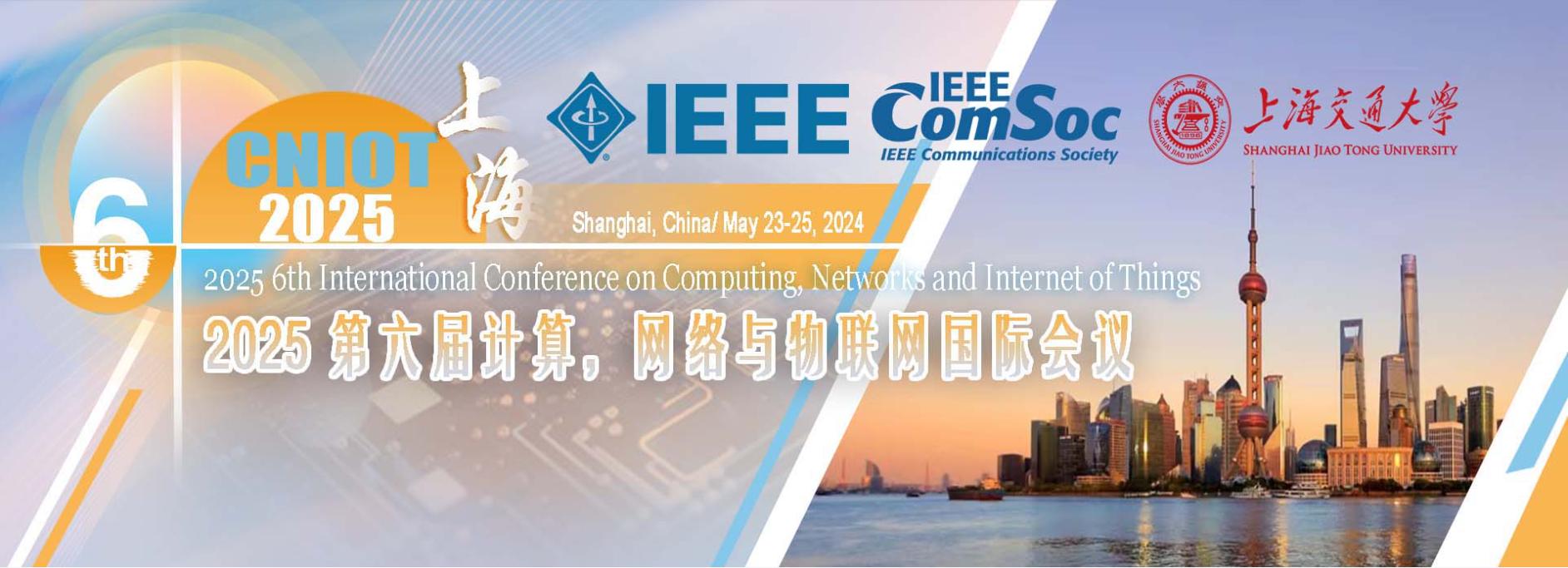 2025 IEEE 6th International Conference on Computing, Networks and Internet of Things (CNIOT 2025), Shanghai, China