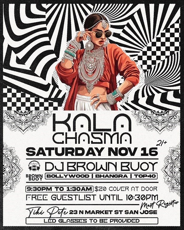 KALA CHASMA - The Best Bollywood Party in San Jose at Tiki Pete, San Jose, California, United States