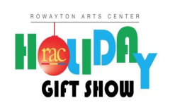 Rowayton Arts Center Holiday Gift Show - Nov. 29 thru Dec. 24