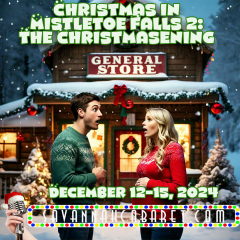 Savannah Cabaret presents Christmas in Mistletoe Falls 2: The Chirstmasening