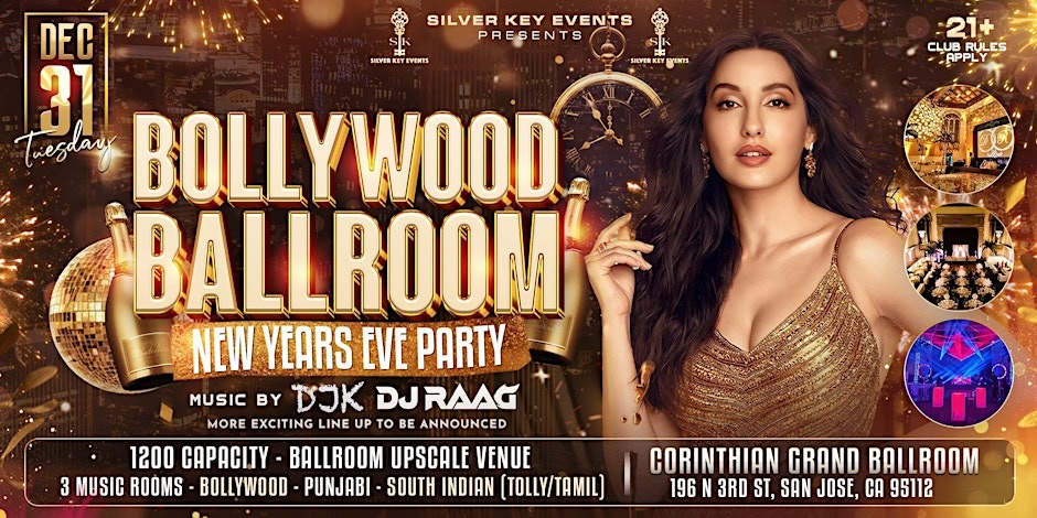 BOLLYWOOD BALLROOM - NEW YEAR'S EVE PARTY | GRAND CORINTHIAN - SJ| DEC 31ST, San Jose, California, United States