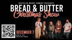 Christmas Comedy Show with Bread + Butter