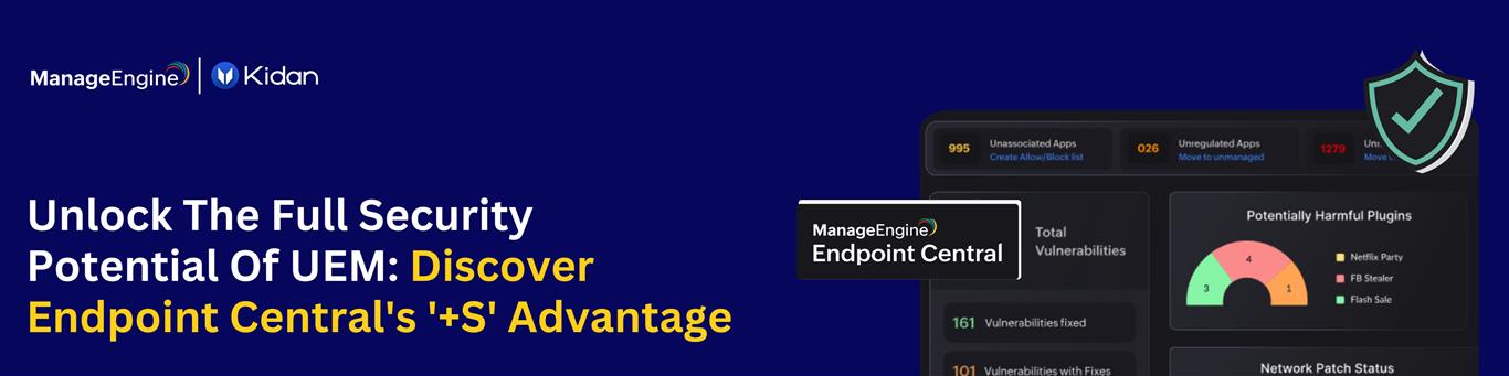 Unlock the Full Security Potential of UEM: Discover Endpoint Central's '+S' Advantage., Online Event
