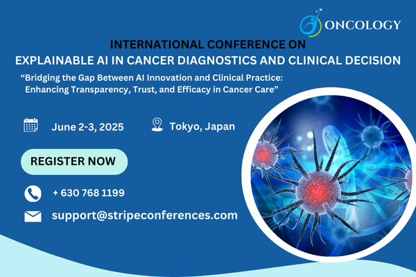 INTERNATIONAL CONFERENCE ON EXPLAINABLE AI IN CANCER DIAGNOSTICS AND CLINICAL DECISION, TOKYO, JAPAN, Japan
