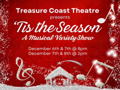 Treasure Coast Theatre presents the Holiday musical revue "Tis The Season"