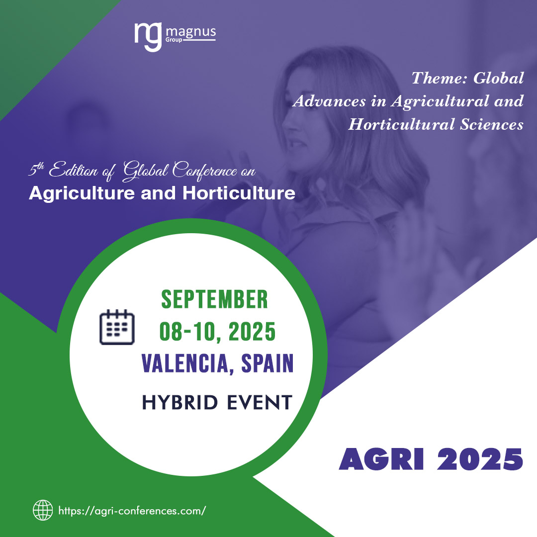 5th Edition of Global Conference on Agriculture and Horticulture, Alboraia, Valencia, Spain