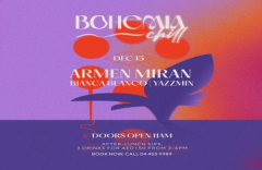 Bohemia Chill: Armen Miran, Bianca Blanco and Yazzmin