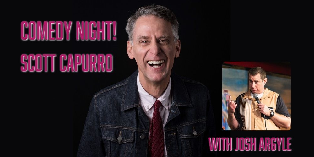 Scott Capurro Comedy with guest Josh Argyle, Santa Rosa, California, United States