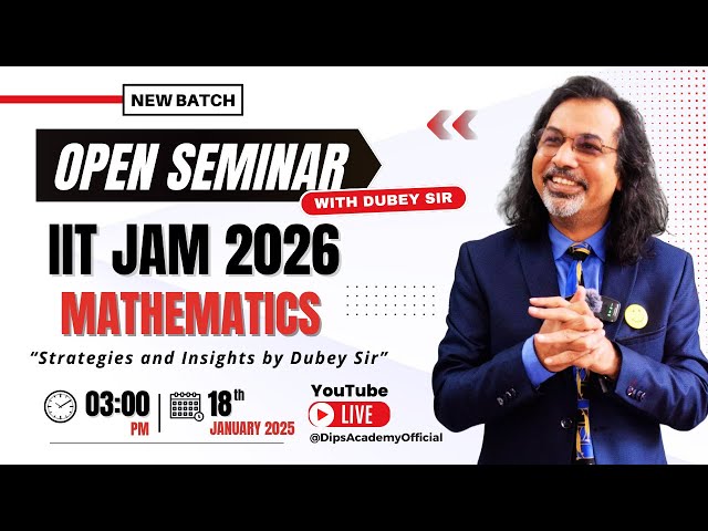 Open Seminar - Target IIT JAM Math 2026 With Dubey Sir - Jia Sarai Center, Online Event