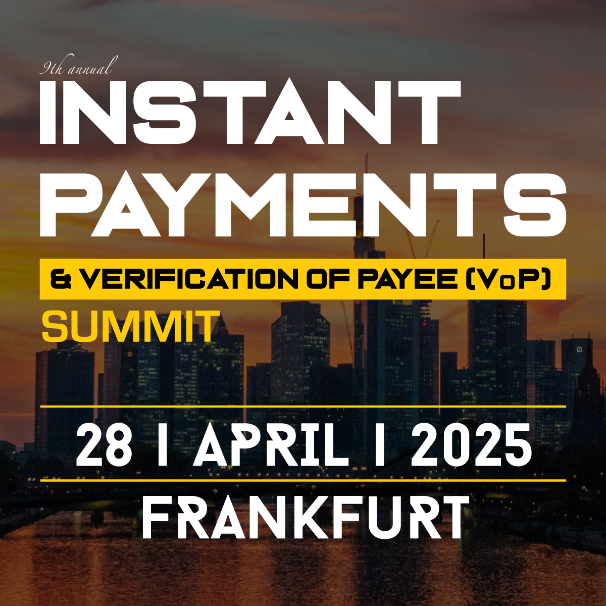 Instant Payments & Verification of Payee (VoP) Summit - FRANKFURT, Frankfurt, Hessen, Germany