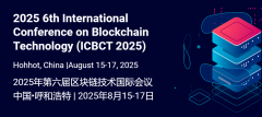 2025 6th International Conference on Blockchain Technology (ICBCT 2025)