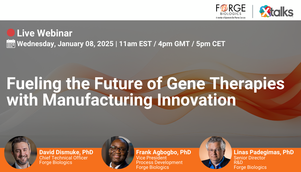 Fueling the Future of Gene Therapies with Manufacturing Innovation, Online Event