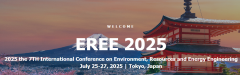 2025 7th International Conference on Environment, Resources and Energy Engineering (EREE 2025)