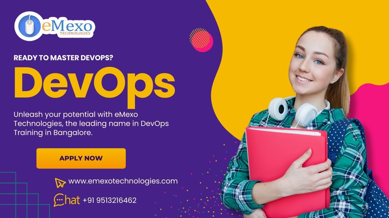 DevOps Training in Bangalore by eMexo Technologies, Bangalore, Karnataka, India