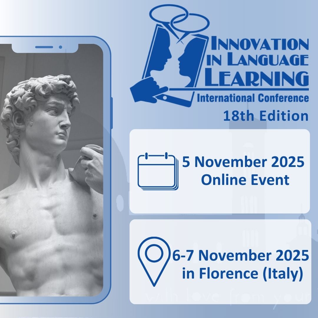 ILL 2025 | Innovation in Language Learning 18th Edition - International Conference, Florence, Toscana, Italy