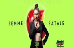 Femme Fatale - These Ladies Kill On 13 Dec 2025