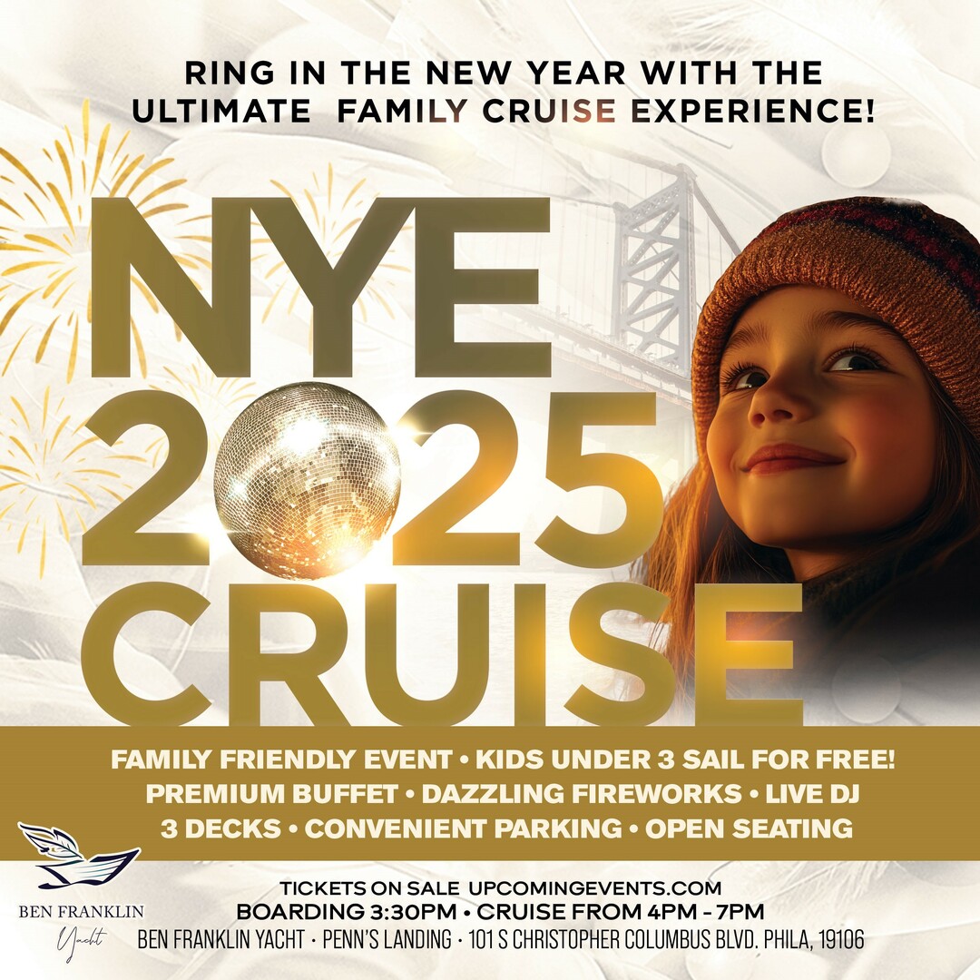NEW YEAR'S EVE FAMILY FIREWORKS CRUISE - BEN FRANKLIN YACHT, Philadelphia, Pennsylvania, United States