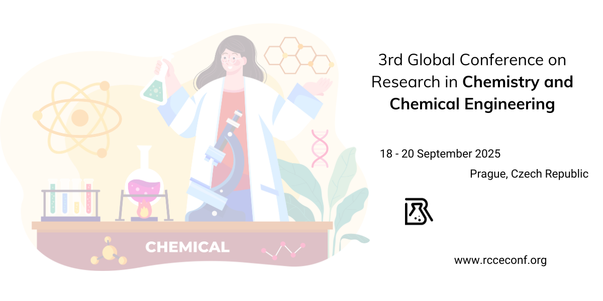 3rd Global Conference on Research in Chemistry and Chemical Engineering, Prague, Czech Republic