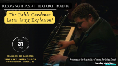 Tuesday Night Jazz at the Church presents the Pablo Cardenas Latin Jazz Explosion!