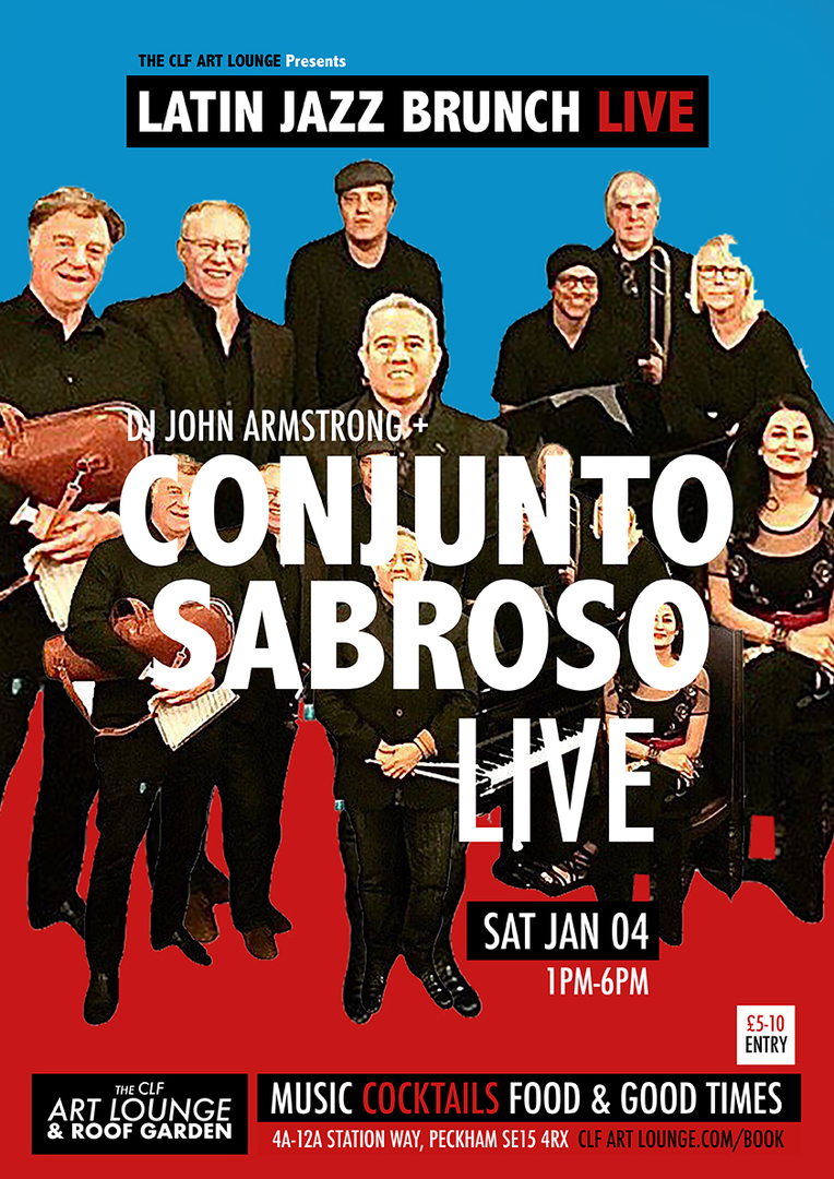 Latin Jazz Brunch Live with Conjunto Sabroso (Live) and DJ John Armstrong, London, England, United Kingdom