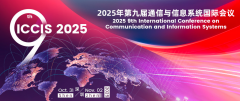 2025 9th International Conference on Communication and Information Systems (ICCIS 2025)