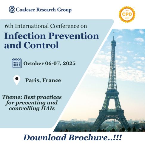 6th International Conference on  Infection Prevention and Control, France/Paris, Paris, France