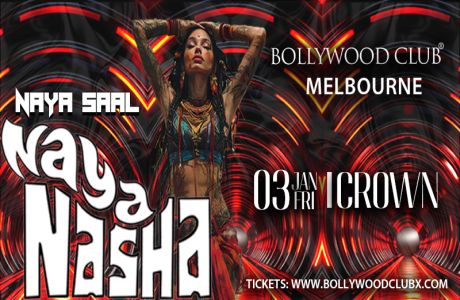 Naya Saal Naya Nasha at Crown, Melbourne, Southbank, Victoria, Australia