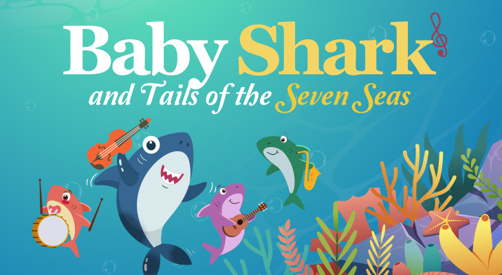 Baby Shark and Tails of the Seven Seas - Adelaide WA, Feb-Mar 2025, Adelaide, South Australia, Australia