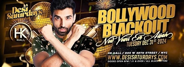 Bollywood Blackout : New Year's Eve Affair Featuring World Famous DJ DHARAK, New York, United States