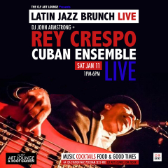 Latin Jazz Brunch Live with Rey Crespo Cuban Ensemble (Live) and DJ John Armstrong