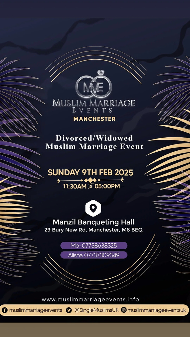 Muslim Marriage Events Manchester - Divorced/Widow Event, Manchester, England, United Kingdom