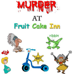 Mobile Mystery Dinners Presents - MURDER AT FRUITCAKE INN