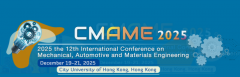 2025 the 12th International Conference on Mechanical, Automotive and Materials Engineering (CMAME2025)