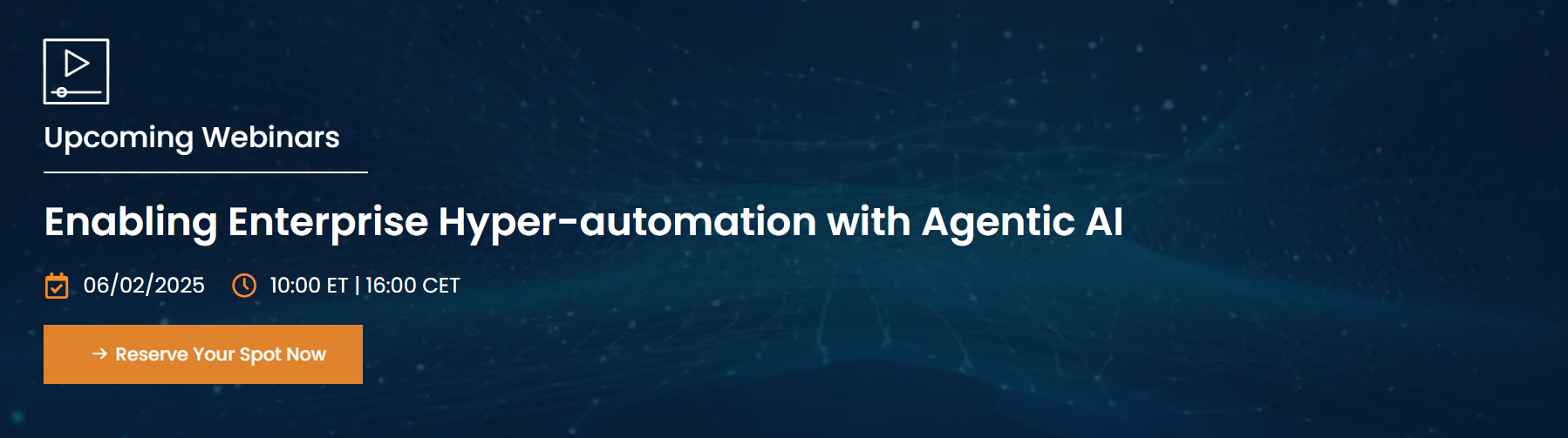 Enabling Enterprise Hyper-automation with Agentic AI, Online Event