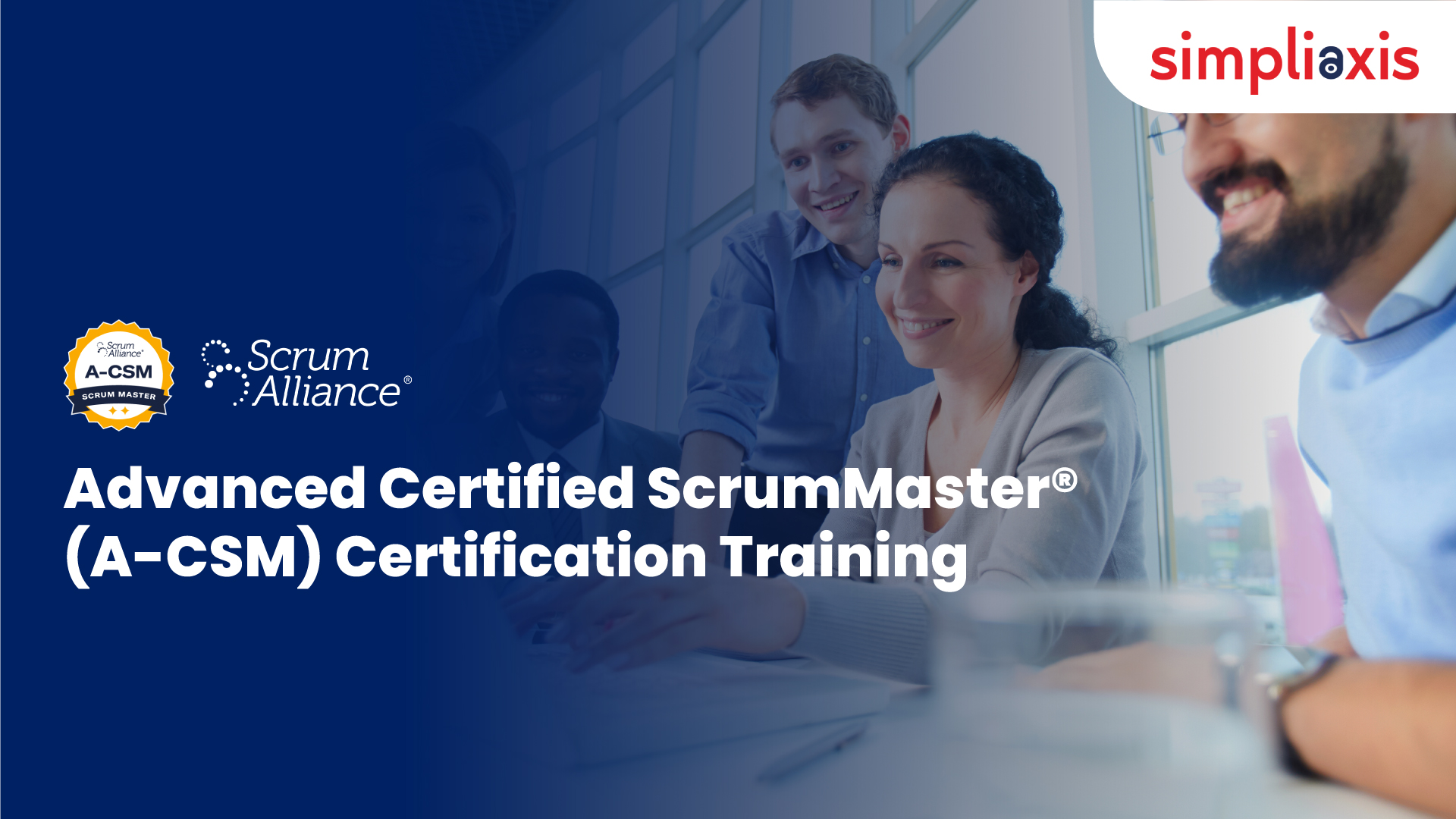 Advanced Certified Scrum Master (A-CSM) Training on 05-06-07 Feb,2025 from Ram Srinivasan, Online Event