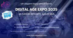 Digital Age Expo 26th - 28th August 2025 | Virtual Event