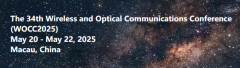 The 34th Wireless and Optical Communications Conference (WOCC 2025)