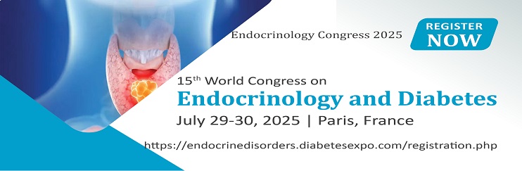 15th World Congress on Endocrinology and Diabetes, Paris, France