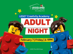 LEGO Creativity Academy Adult Night at LEGOLAND Discovery Center Philadelphia
