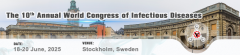 10th Annual World Congress of Infectious Diseases (WCID)