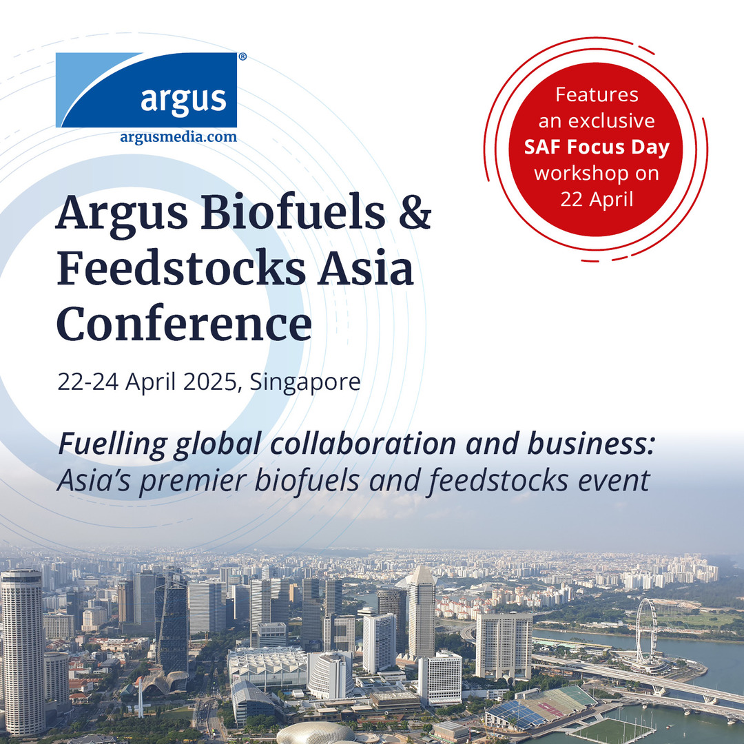 Argus Biofuels and Feedstocks Asia Conference 2025, Singapore, Singapore