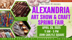 Alexandria Art Show & Craft Spring Fair ~ Mother's Day Celebration @ John Carlyle Square