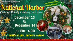 DECEMBER 13 -14 National Harbor Christmas Market and Holiday Craft Show