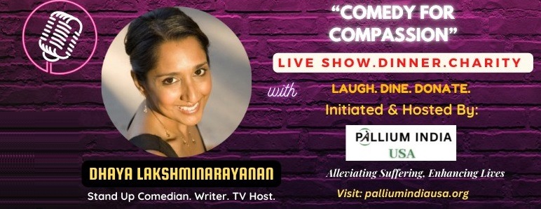Comedy For Compassion To Support Pallium India, Sunnyvale, California, United States